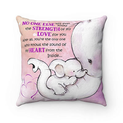 No One Else Will Ever Know The Strength of My Love Elephant Mother Heart Decorative Pillow