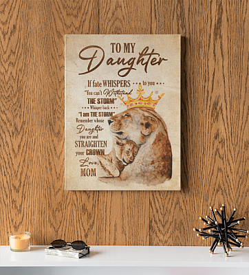 Alternative view of Mom to My Daughter If Fate Whispers to You Straighten Your Crown Framed Canvas Prints - Unframed Poster