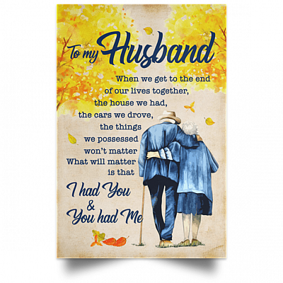 Alternative view of to My Husband When We Get to The End of Our Lives Together Poster