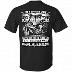 I'm A Spoiled Wife I Have A Freaking Awesome Husband He was Born in November Print On Back T-Shirt