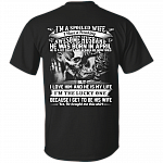 I'm A Spoiled Wife I Have A Freaking Awesome Husband He was Born in April Print On Back T-Shirt