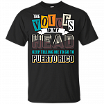 The Voices In My He-ad Keep Telling Me To Go To Puerto Ri-co T-Shirt