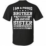 I Am A Proud Brother of A Wonderful Sweet and Awesome Sister Print On Back T-Shirt