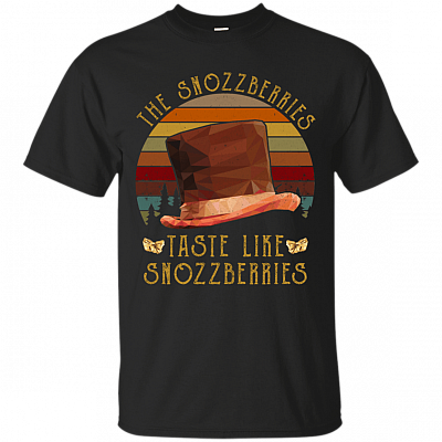 The Snozzberries Taste Like Snozzberries T-Shirt - Funny Movie Shirt