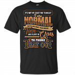 Its Not My Fault You Thought I Was Normal Funny Oldtimers T-Shirt