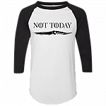 Not Today Arya Stark Game of 3/4 Raglan Jersey – Long Sleeve Shirt – Baseball Tee
