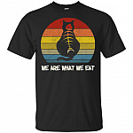 We Are What We Eat Cat Mom Lover Fish Vintage Sunset T-Shirt - Funny I Do What I Want Cat Mom Lover Gift Retro Tee Shirt