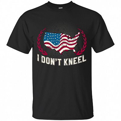 I Don't Kneel To The American Flag T-Shirt - Unique Military And Veterans Apparel #1