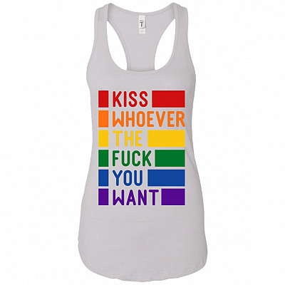 Kiss Whoever The Fck You Want Tank Top - Racerback - LGBT Pride Tank