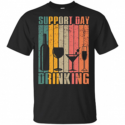 Vintage Support Day Drinking T-Shirt - Retro Alcohol Gift Shirt