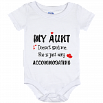 My Aunt Doesn't Spoil Me She Is Just Very Accommodating Baby Onesie Shirt