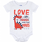 Love My Nana More Than Dinos Baby Onesie - Baby Infant Bodysuit