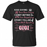 Gigi Kiss-Giving Boo-Boo-Fixing T-Shirt - I'm A Proud Gigi Shirt