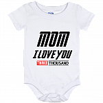 Mom I Love You Three Thousand Baby Onesie Shirt