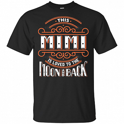 This Mimi Is Loved To The Moon-And-Back T-Shirt