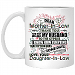 Dear Mother-In-Law Thank You For Not Selling My Husband To The Gypsies Coffee Mug - Beer Stein - Water Bottle