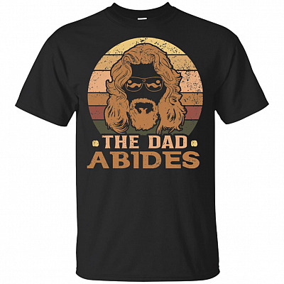 The Dad The God Of Thunder Abides T-Shirt - Vintage Retro Father's Day Tee The Dude Abide Shirt Gift