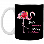 Don't Make Me Put My Foot Down Ceramic Coffee Mug - Travel Mug - Beer Stein - Stainless Water Bottle - Color Changing Mug