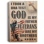 God Is My Father Veterans Are My Brothers Wrapped Framed Canvas Prints - Unframed Poster - Home Decor Wall Art