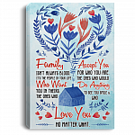 Family Isn't Always Blood It Is The People In Your Life Gallery Wrapped Framed Canvas Prints - Unframed Poster