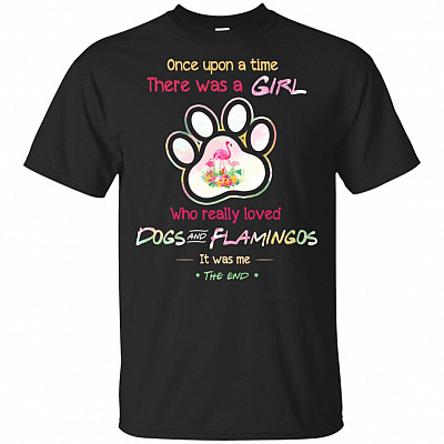 There Was A Girl Who Really Loved Dog And Flamingo It Was Me T-Shirt - Just A Simple Woman Loves Dog And Flamingo Shirt