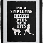 I'm A Simple Man I Love Pits and Tits Fleece Blanket - Premium Sherpa Blanket