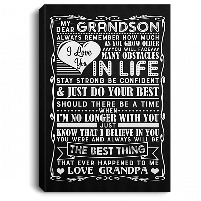 My Dear Grandson Always Remember How Much I Love You As You Grow Older You May Face Many Obstacles in Life Framed Canvas - Poster - Grandpa Grandson Canvas