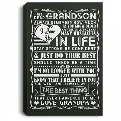 Alternative view of My Dear Grandson Always Remember How Much I Love You As You Grow Older You May Face Many Obstacles in Life Framed Canvas - Poster - Grandpa Grandson Canvas