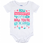 How Wonderful Life Is Now You're In The World Baby Onesie - Baby Infant Bodysuit