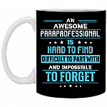An Awesome Paraprofessional Is Hard To Find Difficult To Part With Ceramic Coffee Mug-Water Bottle - Color Changing Mug
