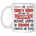 The Early Bird Can Have The Worm Ceramic Coffee Mug - Beer Stein -Water Bottle - Color Changing Mug