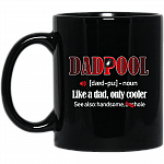Dadpool Definition Like a Dad Only Cooler Coffee Mug – Travel Mug – Beer Stein