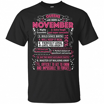 Queens are Born in November Highly Eccentric 10 Reasons Funny T-Shirt