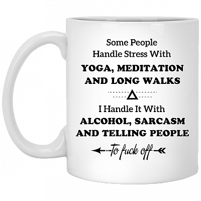 Some People Handle Stress With Yoga Meditation Ceramic Coffee Mug - Beer Stein -Water Bottle - Color Changing Mug