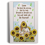 Love Be Kind Be Strong Ask For Help Breath Be Yourself Mental Health Awareness Framed Canvas - Unframed Poster