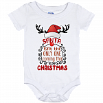 Santa Isn't The Only One Coming This Christmas Baby Onesie - Baby Infant Bodysuit