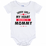 Sorry Girl My Heart Belongs To Mommy Baby Onesie - Baby Infant Bodysuit
