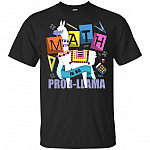 Math Is No Prob Llama Funny T-Shirt