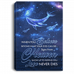 Believe Beyond What Your Eyes Can See Signs From Heaven Show Up To Remind You Love Never Dies Framed Canvas-Unframed Poster