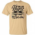 Yes I-Am A Nurse No I Don't Want To Look At It Funny Nurse T-shirt - V-neck Tee