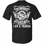 I Never Said I Was Perfect I Am A Taurus Funny Print On Back T-Shirt