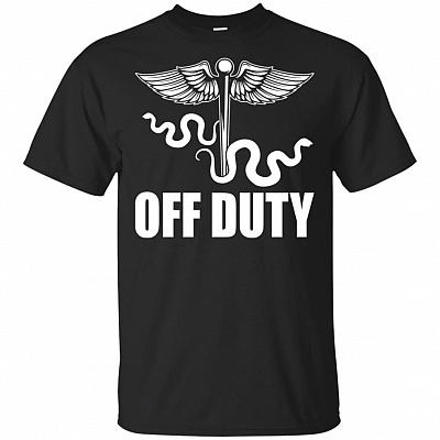 Off Duty Funny Nurse T-Shirt