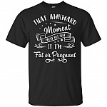 You're Not Sure If I'm Fat Or Pregnant T-Shirt - Funny Pregnancy Gift Shirt