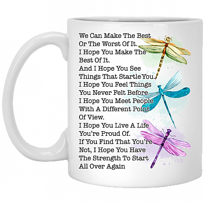 We Can Make The Best Or Worst Of It Mug - Travel Mug - Beer Stein