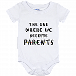 The One Where We Become Parents Friends Baby Onesie - Infant Bodysuit