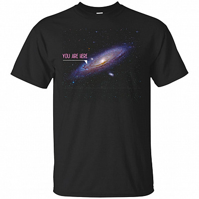 You're .Here Galaxy T-Shirt - Milky-Way Galaxy Shirt