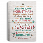 We're Gonna Have Happiest Christmas Canvas Poster - Christmas Vacation Sign Framed Canvas Unframed Poster