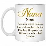 Nana Definion Glamorous To Be Called Grandma Coffee Mug - Travel Mug - Beer Stein - Water Bottle