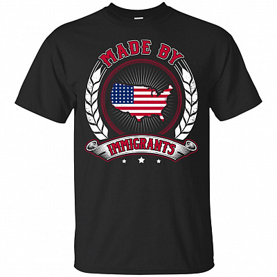 Made By Immigrants T-Shirt