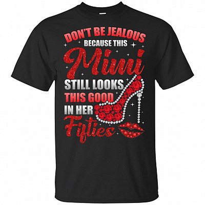 Don't Be Jealous Because This Mimi Still Looks This Good In Her Fifties T-Shirt